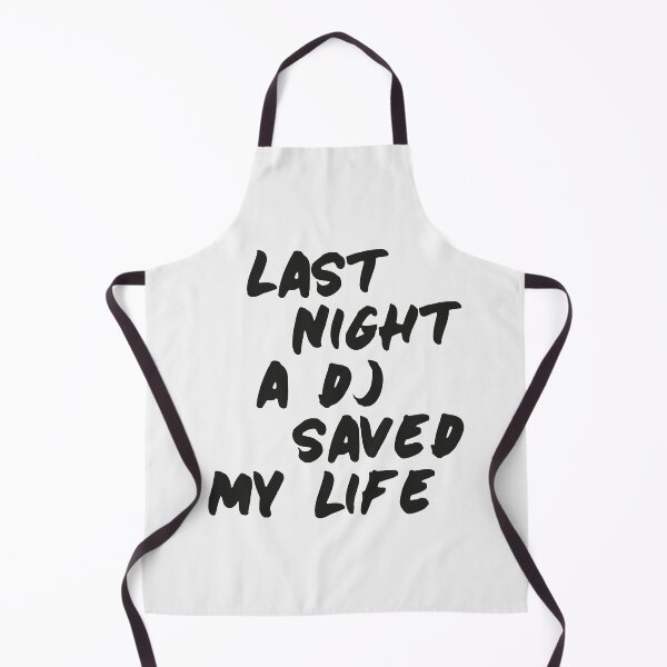 Item preview, Last night a Deejay saved my life, djs gift. designed and sold by paulo silveira.