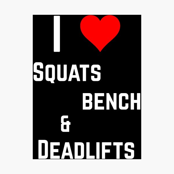 Item preview, I LOVE SQUAT BENCH DEADLIFT -Powerlift -whiteprint designed and sold by oonhdoon253.