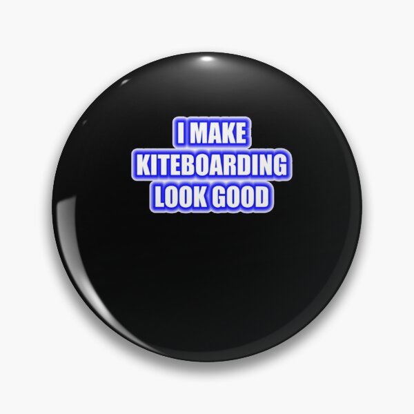 Item preview, I Make Kiteboarding Look Good designed and sold by oonhdoon253.