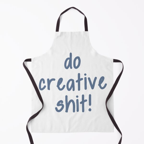 Item preview, Do Creative Shit! designed and sold by Legit Hooligan.