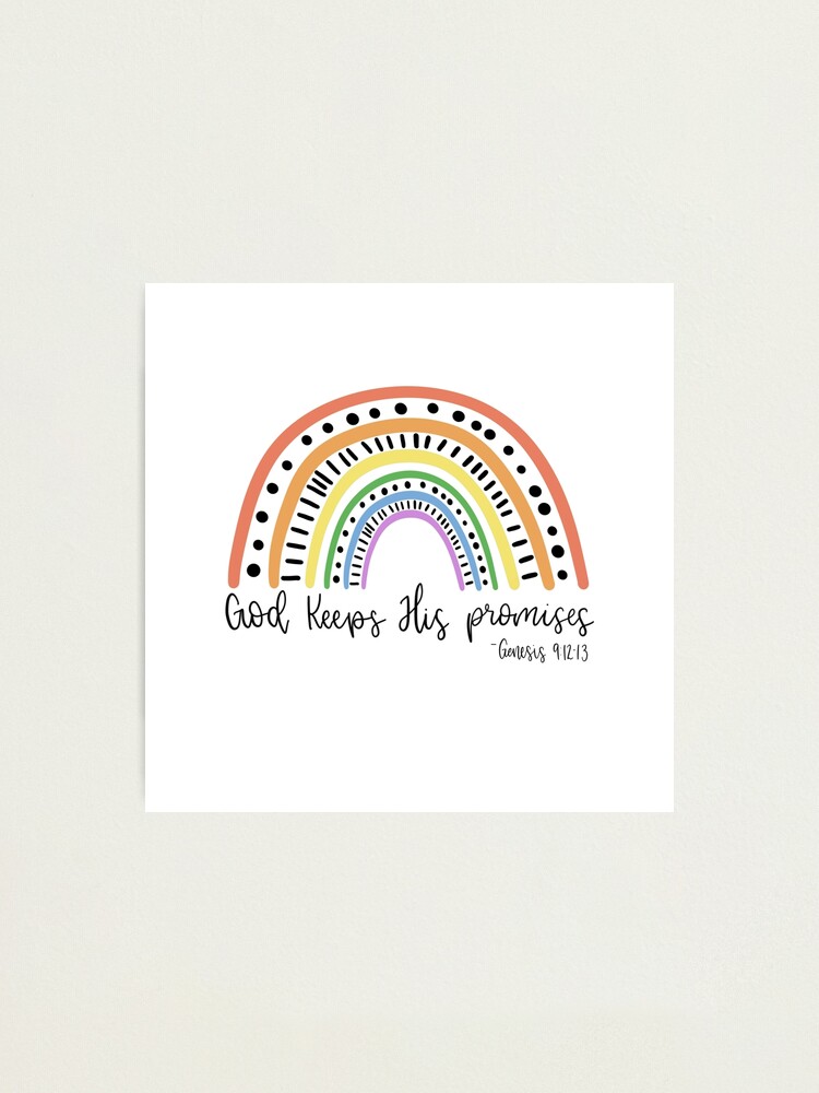 Bible Verse Rainbow - God Keeps His Promises Photographic Print for Sale  by eaprice19