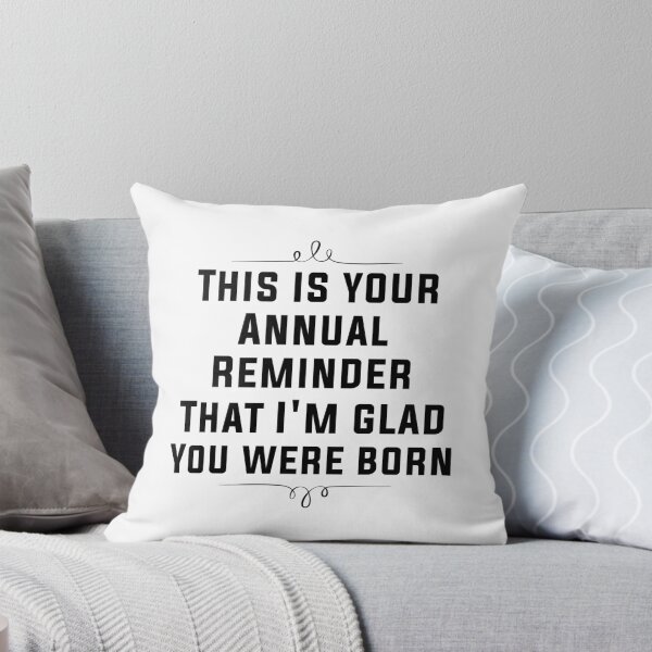 Item preview, Annual Reminder Snarky Birthday Card designed and sold by Mo-2000.