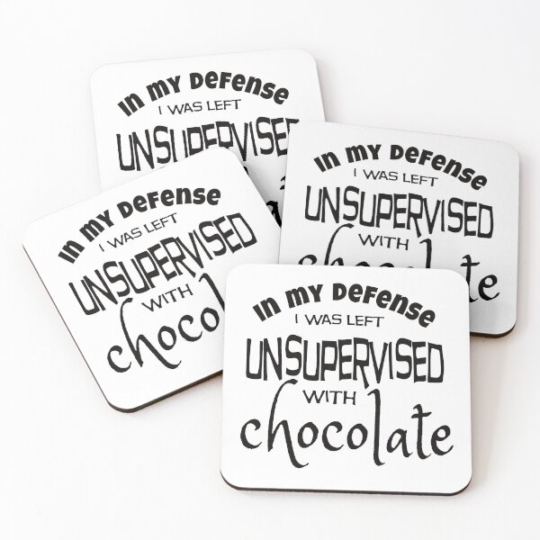 Item preview, In my defense I was left unsupervised with chocolate designed and sold by ReluctantChickn.