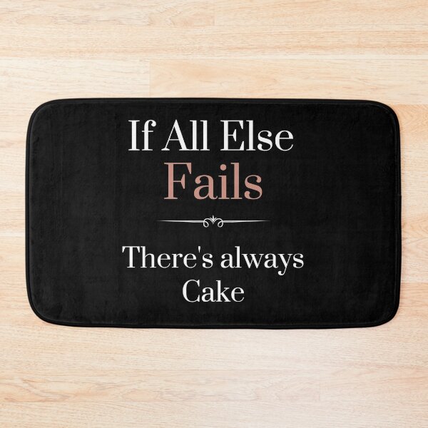 Item preview, If All Else Fails - There's always Cake designed and sold by APrettyView.