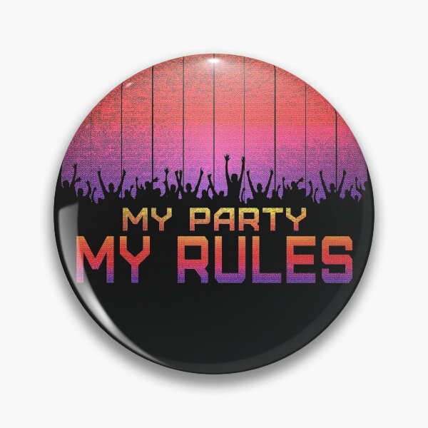 Item preview, MY party MY rules designed and sold by MDKawaii.