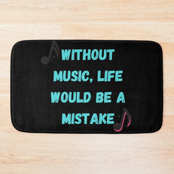 Item preview, Without music life would be a mistake designed and sold by Dankio.