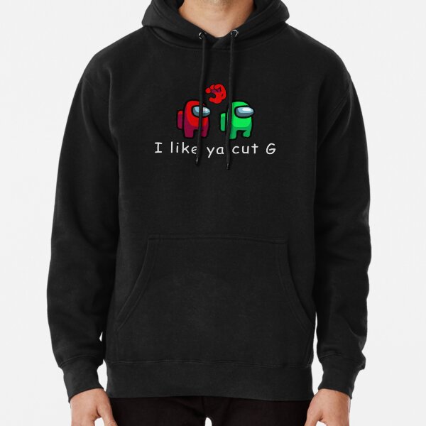 Among US I like ya cut G - HD Graphic Pullover Hoodie