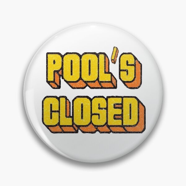 Item preview, Pool's Closed Meme - Hotel Raid Print designed and sold by ToplineDesigns.