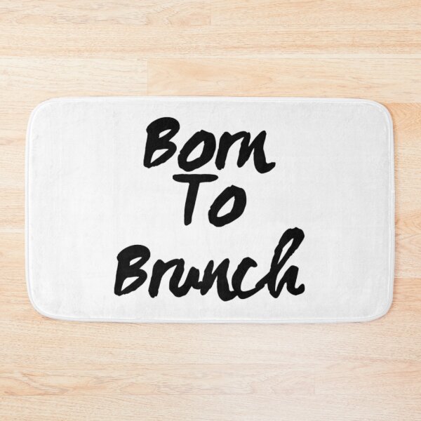 Item preview, Born To Brunch designed and sold by RiseandShineTee.
