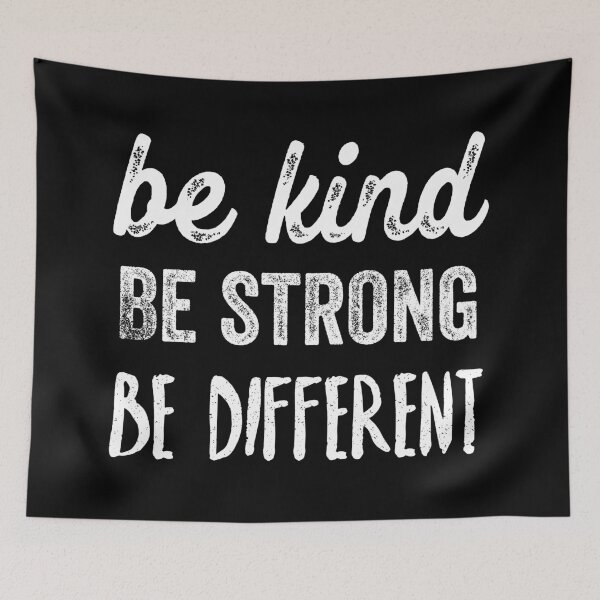 Item preview, Be kind, be strong, be different - motivational quote designed and sold by ArtfulTat.