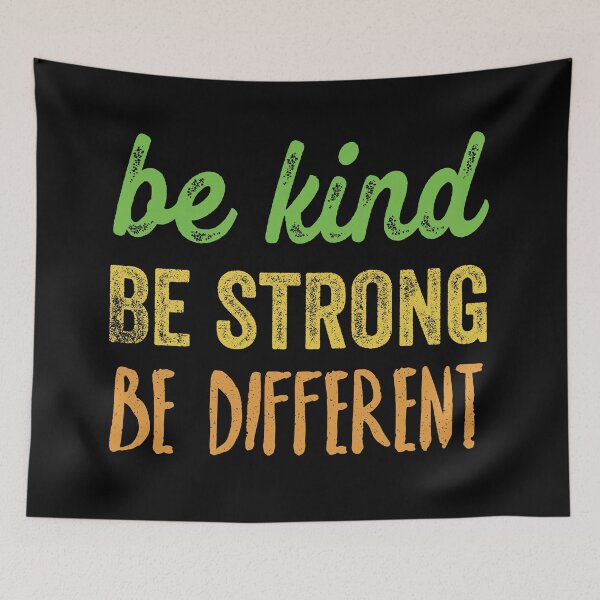 Item preview, Be kind, be strong, be different - motivational quote designed and sold by ArtfulTat.
