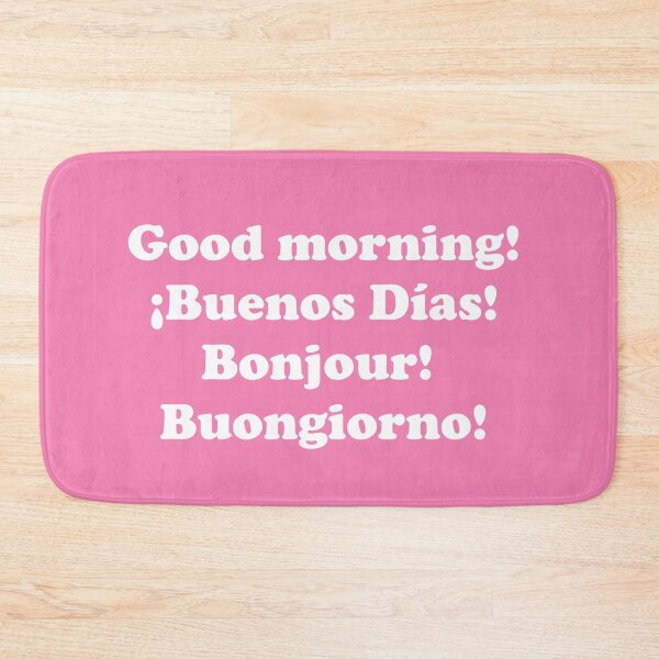 Item preview, Good morning. ¡Buenos días! Bonjour! Buongiorno! designed and sold by ThingsByJoy.