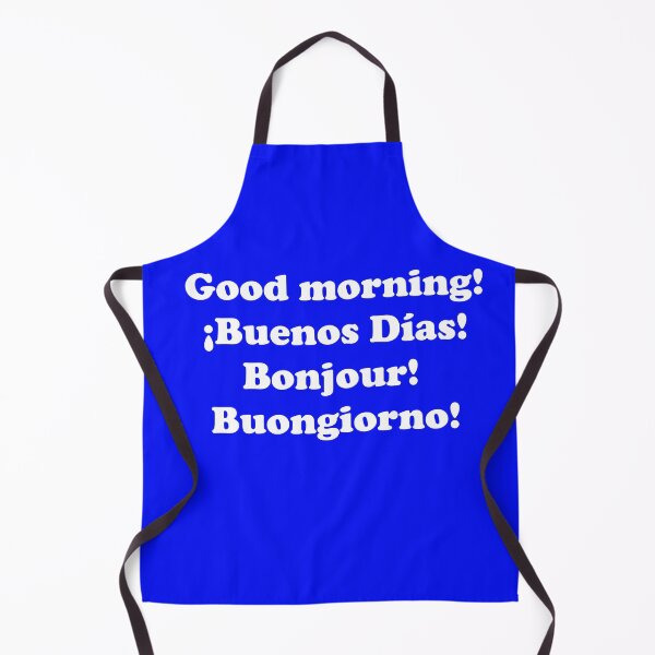 Item preview, Good morning. ¡Buenos días! Bonjour! Buongiorno! designed and sold by ThingsByJoy.