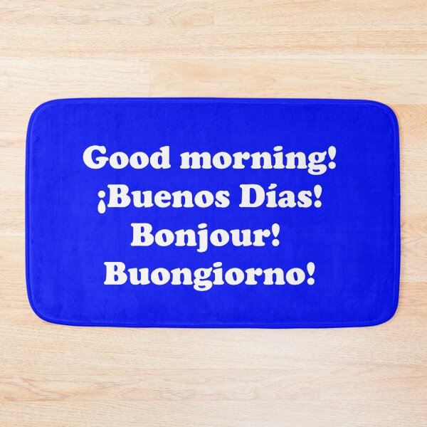 Item preview, Good morning. ¡Buenos días! Bonjour! Buongiorno! designed and sold by ThingsByJoy.