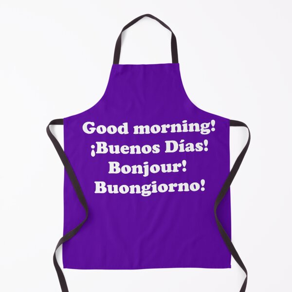 Item preview, Good morning. ¡Buenos días! Bonjour! Buongiorno! designed and sold by ThingsByJoy.