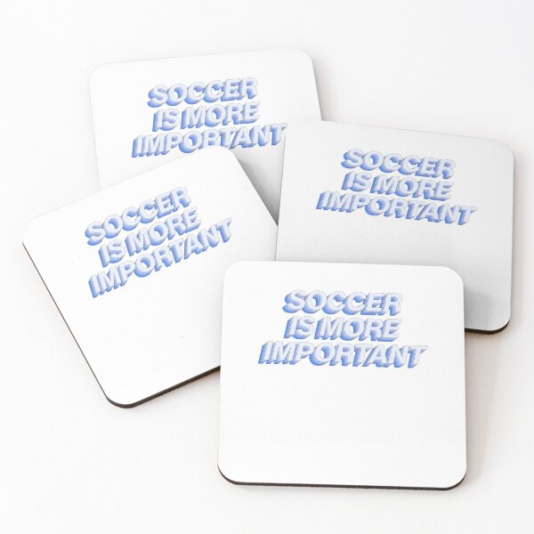 Item preview, Soccer Is More Important Sports Fit Bright designed and sold by sharedipmemes.