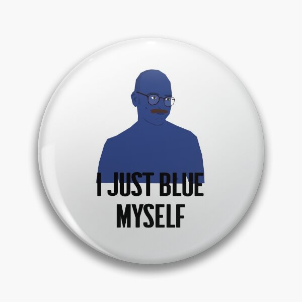 Item preview, I just blue myself quote | Tobias Fünke  designed and sold by art-fox.
