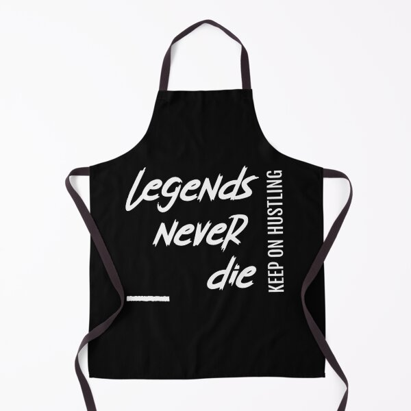 Item preview, LEGENDS NEVER DIE KEEP ON HUSTLING designed and sold by podouar.