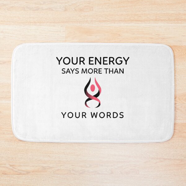 Item preview, Your Energy Says More Than Your Words designed and sold by RiseandShineTee.