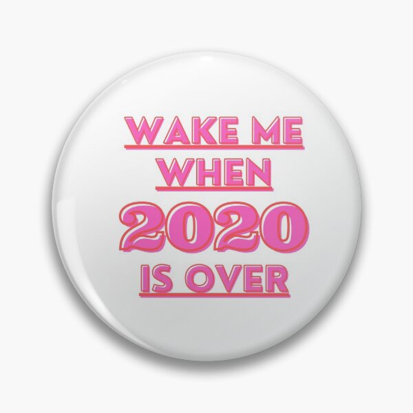 Item preview, Wake me up when 2020 is over designed and sold by Jecelynshop.