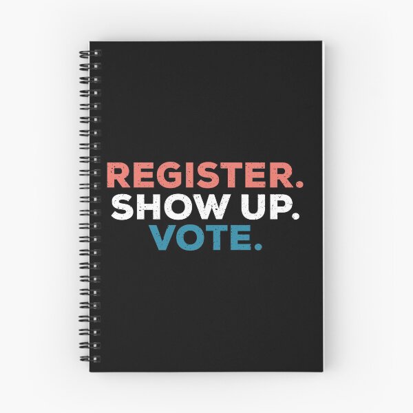 Item preview, Register Show Up Vote,  Voter Registration, Election Day, Register To Vote, Vote, Vote designed and sold by ambaart.