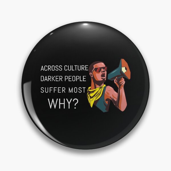 Item preview, Across Cultures Darker People Suffer Most Why? designed and sold by NikStore.