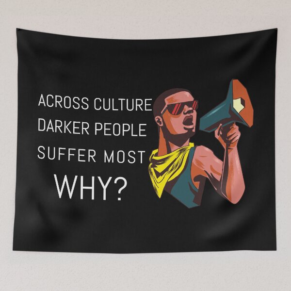 Item preview, Across Cultures Darker People Suffer Most Why? designed and sold by NikStore.