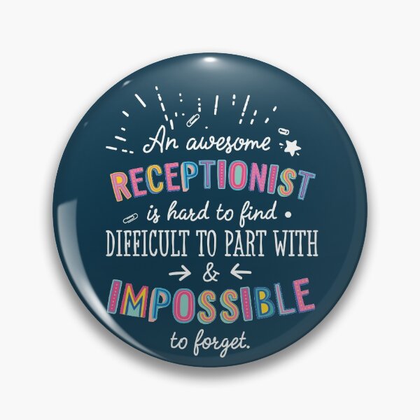 Item preview, An awesome Receptionist Gift Idea - Impossible to Forget Quote designed and sold by betternotes.