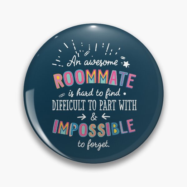 Item preview, An awesome Roommate Gift Idea - Impossible to Forget Quote designed and sold by betternotes.