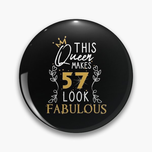 Item preview, This Queen Makes 57 Look Fabulous / Funny Birthday Gift Idea for Girls and Womens / Happy Birthday / 57th Birthday Gift / Heart and flower style idea design designed and sold by Chamssou.