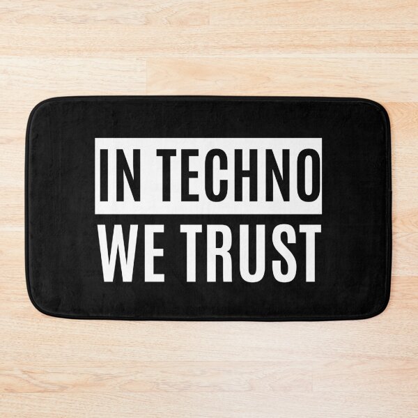 Item preview, In Techno We Trust designed and sold by m95sim.