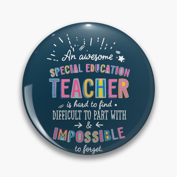 Item preview, An awesome Special Education Teacher Gift Idea - Impossible to Forget Quote designed and sold by betternotes.