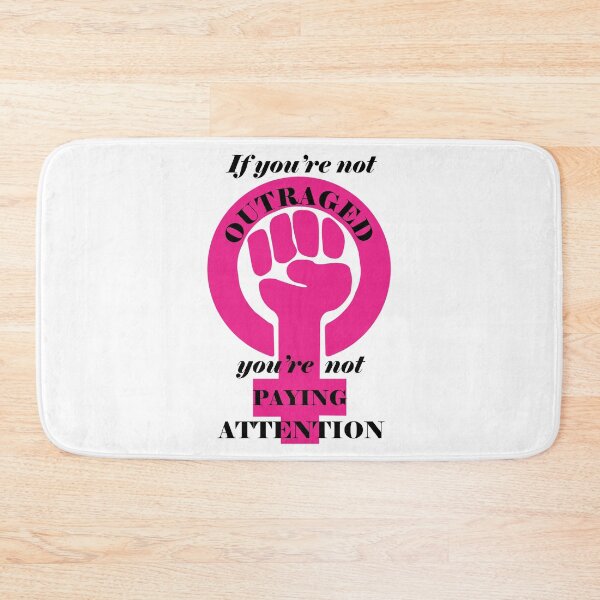 Item preview, If You're Not Outraged - Female 1 designed and sold by mayapl.