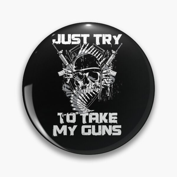 Item preview, Just Try To Take My Guns designed and sold by lucidfrog.