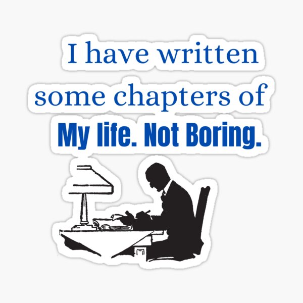 I have written some chapters of my life Sticker