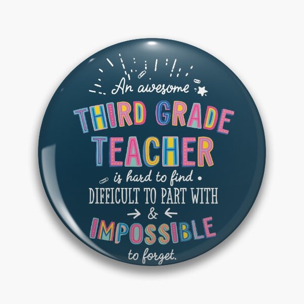 Item preview, An awesome Third Grade Teacher Gift Idea - Impossible to Forget Quote designed and sold by betternotes.
