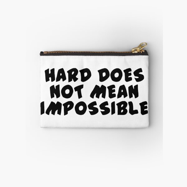 Item preview, Motivated Type - Hard Does Not Mean Impossible designed and sold by MoonsmileProd.
