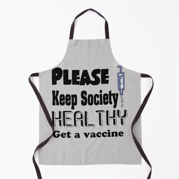 Item preview, Fun Please Keep Society Healthy get a Vaccine designed and sold by Nature's Fancy.
