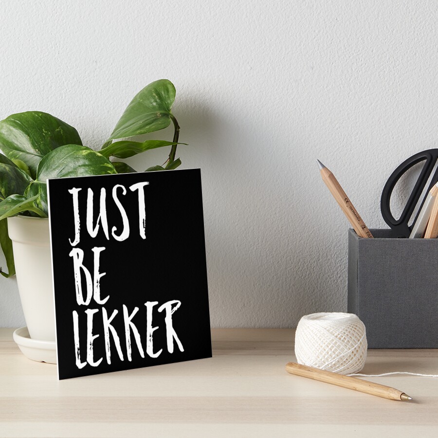just be lekker t shirt