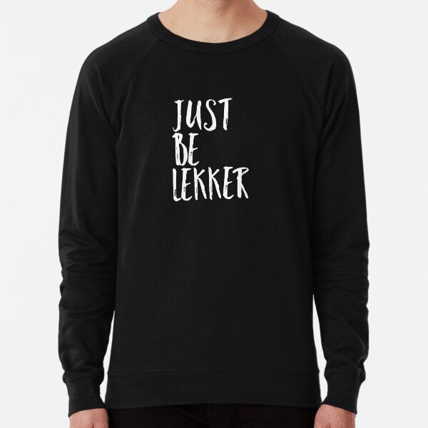 just be lekker t shirt