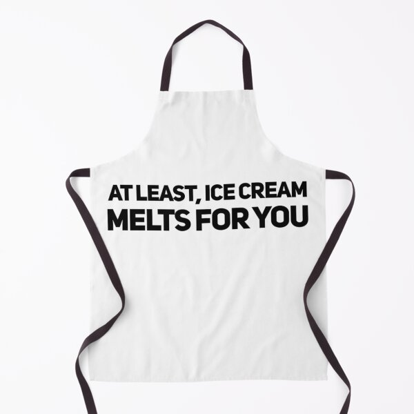 Item preview, At least, ice cream melts for you designed and sold by malkhteb.