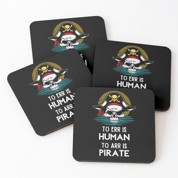 Item preview, To Err is Human to Arr is Pirate designed and sold by Frosty1489.