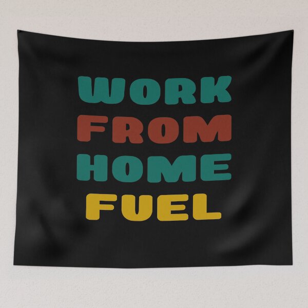 Item preview, Work From Home Fuel designed and sold by ayyoubdz.