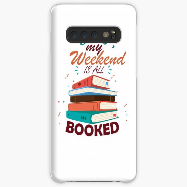 sorry my weekend is all booked Samsung Galaxy Snap Case