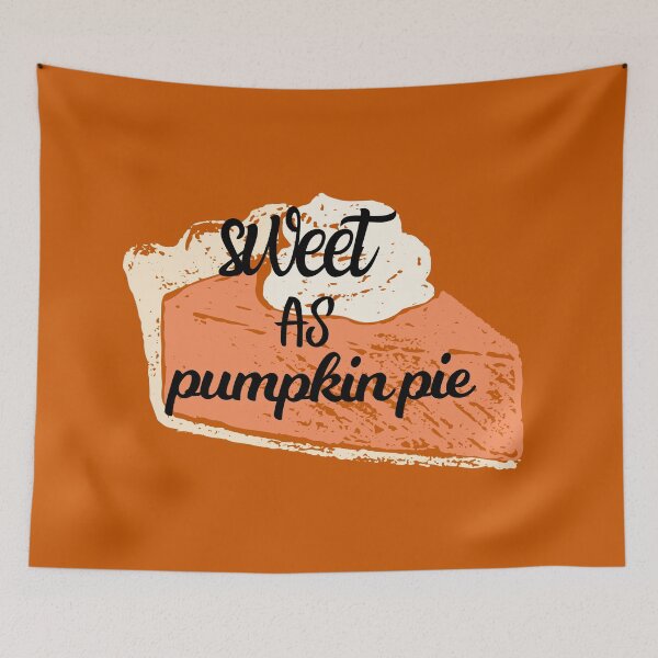 Item preview, SWEET AS PUMPKIN PIE BURNT ORANGE designed and sold by D-artSide.