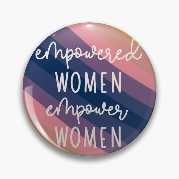 Item preview, Empowered Women Empower Women designed and sold by 1artisticheart.