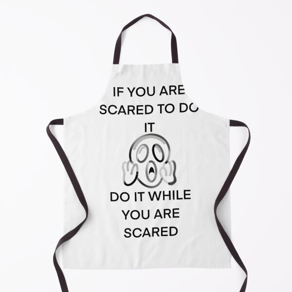 Item preview, if you are scared to do it do it while you are scared designed and sold by creativemeanss1.