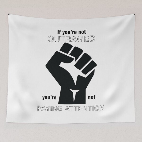 Item preview, If You're Not Outraged - BLM 1 designed and sold by mayapl.