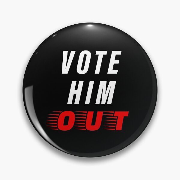 Item preview, Vote him out  designed and sold by GranadaStore.