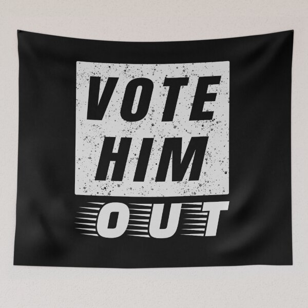 Item preview,  Vote him out  designed and sold by GranadaStore.